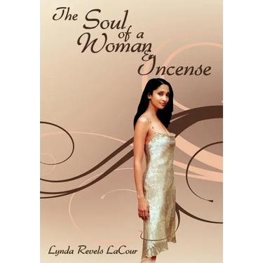 The Soul of a Woman & Incense