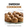 Swedish Cookbook: Traditional Recipes from Sweden