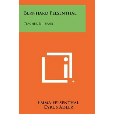 Bernhard Felsenthal: Teacher in Israel