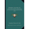 Down South V1: Or An Englishman's Experience At The Seat Of The American War (1862)