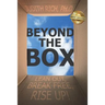 Beyond the Box: Lean Out, Break Free, Rise Up!