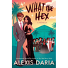 What the Hex: : A Paranormal Rom-Com Novella