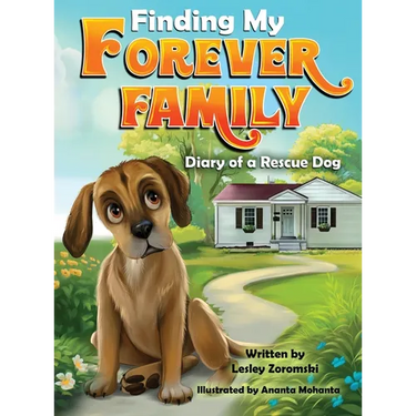 Finding My Forever Family: Diary of a Rescue Dog