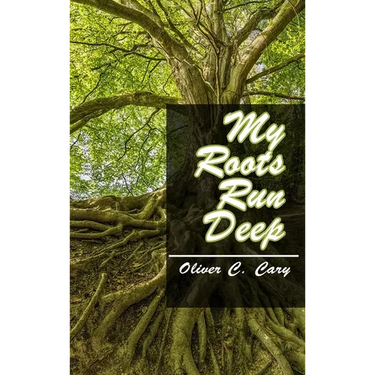 My Roots Run Deep