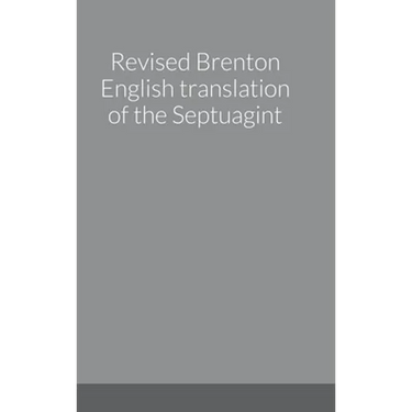 Revised Brenton English translation of the Septuagint