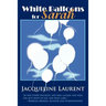 White Balloons for Sarah