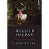 Bullies in Love