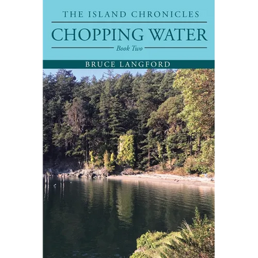 Chopping Water: Book Two