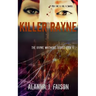 Killer Rayne: The Rayne Whitmore Series Book II