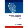 Statistical Properties of Fingerprint Patterns