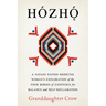 Hozho: A Navajo Nation Medicine Woman's Exploration of the Four Bodies of Existence for Balance and Self-Reclamation