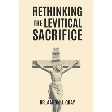 Rethinking The Levitical Sacrifices