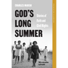God's Long Summer: Stories of Faith and Civil Rights