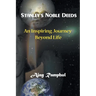 Stanley's Noble Deeds: An Inspiring Journey Beyond Life