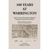 100 Years at Warrington: York County, Pennsylvania, Quaker Marriages, Removals, Births and Deaths