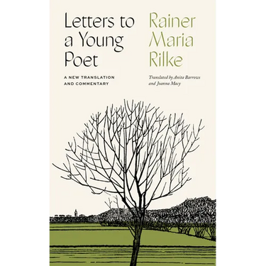 Letters to a Young Poet: A New Translation and Commentary