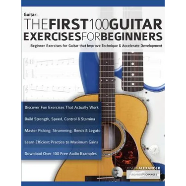 The First 100 Guitar Exercises for Beginners