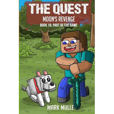 The Quest - Moon's Revenge Book 16: Part of the Game