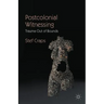 Postcolonial Witnessing: Trauma Out of Bounds