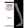 Of Parasites and Men: Discoveries of and perspectives on human and wildlife parasites and diseases. Volume 1