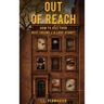 Out of Reach: How To Kill Your Best Friend / A Love Story