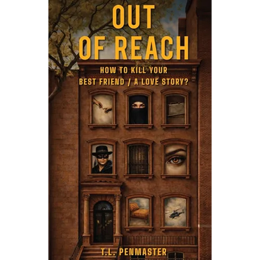 Out of Reach: How To Kill Your Best Friend / A Love Story