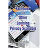Facebook and Other Looming Privacy Scandals