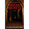 Hidden Secrets: A Thriller