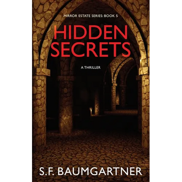 Hidden Secrets: A Thriller
