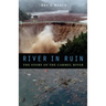 River in Ruin: The Story of the Carmel River