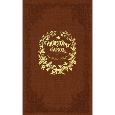 A Christmas Carol: A Facsimile of the Original 1843 Edition in Full Color