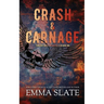 Crash & Carnage