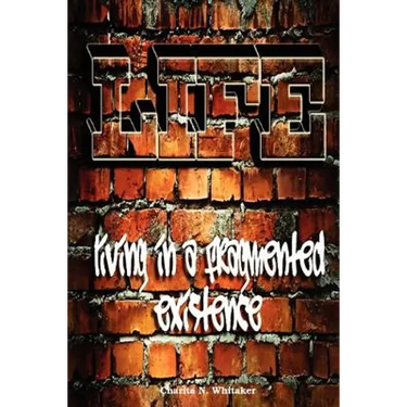 L.I.F.E Living In a Fragmented Existence