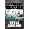 The Most Valuable Catch: Risking It All for What Matters the Most