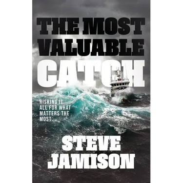 The Most Valuable Catch: Risking It All for What Matters the Most
