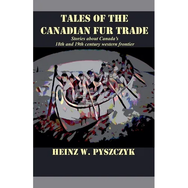 Tales of the Canadian Fur Trade