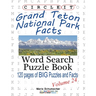 Circle It, Grand Teton National Park Facts, Word Search, Puzzle Book