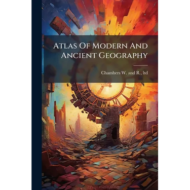 Atlas Of Modern And Ancient Geography