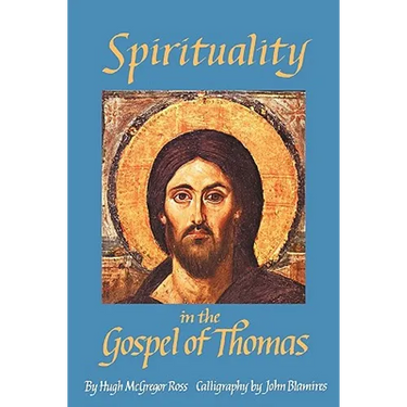Spirituality in the Gospel of Thomas