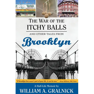 The War of the Itchy Balls: And Other Tales from Brooklyn