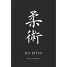 Martial Notebooks JIU JITSU: Black Belt 6 x 9
