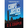 The Corps Justice Series: Books 4-6