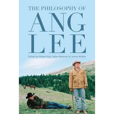 The Philosophy of Ang Lee