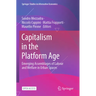 Capitalism in the Platform Age: Emerging Assemblages of Labour and Welfare in Urban Spaces