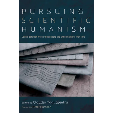Pursuing Scientific Humanism: Letters Between Werner Heisenberg and Enrico Cantore, 1967-1976