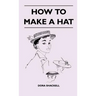 How To Make A Hat