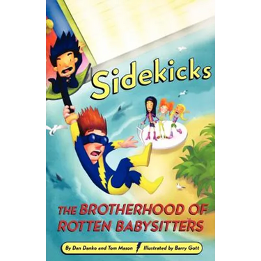 Sidekicks 5: The Brotherhood of Rotten Babysitters
