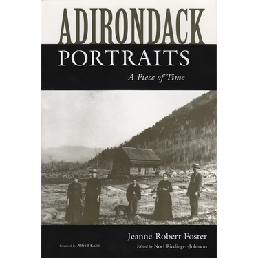 Adirondack Portraits: A Piece of Time