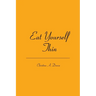 Eat Yourself Thin