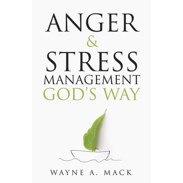Anger and Stress Management God's Way